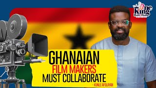 Ghanaian Film makers must collaborate to grow the movie industry - Nigerian filmmaker Kunle Afolayan