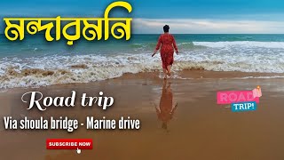 Road trip to MANDARMANI ⛱️via Shoula bridge 🚘 and Marine drive l