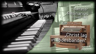 🎹 Baltasar Resinarius: Canzona (1544): „Christ lag in Todesbanden” ♫ Viscount Sonus 60 🔷 Piotr Nowik