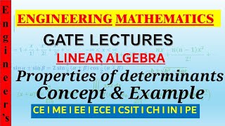 Properties of determinants gate lecture | concept & solved example | engineering mathematics