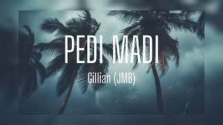 Gillian | JMB - Pedi Madi (PNG Central Music)