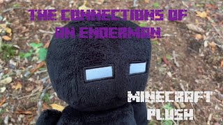 The Connections Of An Enderman  - Minecraft Plush