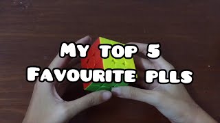 My Top 5 Favourite PLLs