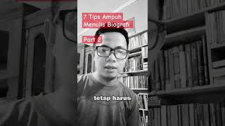 7 Tips Ampuh Menulis Biografi Bagian 2 #penulispemula #menjadipenulis