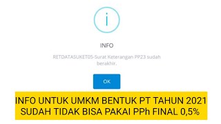 INFO UNTUK UMKM BENTUK PT TAHUN 2021 SUDAH TIDAK BISA PAKAI PPh FINAL 0,5% DARI OMZET