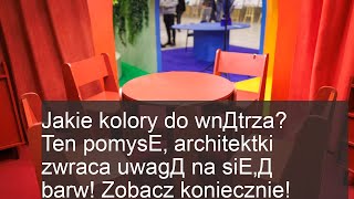 Jakie kolory do wnДtrza? Ten pomysЕ‚ architektki zwraca uwagД na siЕ‚Д barw! Zobacz koniecznie!