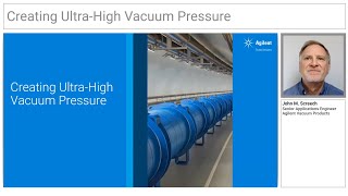 Agilent 2 Minute Tutorial - Creating Ultrahigh Vacuum