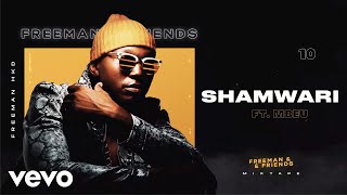 Freeman HKD - Shamwari (Official Audio) ft. Mbeu