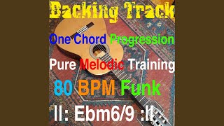 Backing Track One Chord Progression Pure Melodic Training Ebm6/9