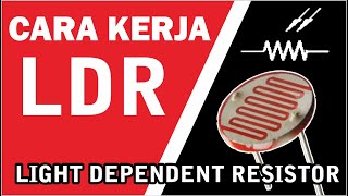 CARA KERJA LDR