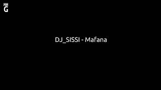 DJ SISSI   Mafana