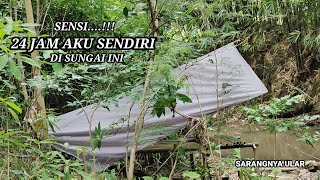 Bertahan 24 Jam Sendirian Di Sungai Membuat Tempat berteduh dan bermalam Sendirian