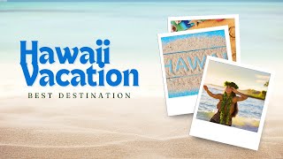 Top Things to Do in Hawaii (Vacation)