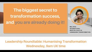 Leadership Roundtable; Humanising Transformation