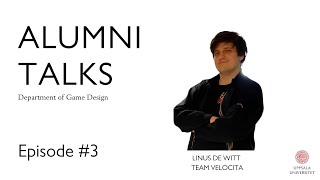 Alumni Talks - Episode3: Linus De Witt (Team Velocita)