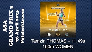 Tamzin THOMAS  - 2023 ASA Grand Prix 3 (Potchefstroom) - 100m Women in 11.49sec