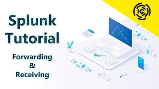 Splunk Tutorial for Beginners - Forwarding and Receiving