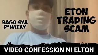 ETON TRADING UPDATE: Video Confession ng ETON Front CEO Elton Malabarbas