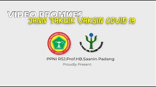 Video Promkes || Jann Takuik Vaksin Covid 19 || DPK PPNI RSJ Hb Saanin Padang