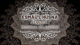 Esmâü'l Hüsna - "Allah(C.C.)" 2.Ders - Mustafa Keleşoğlu - 08.02.2022