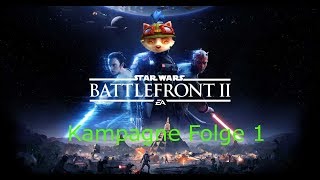 Star Wars Battlefront 2 Kampagne Folge 1 [Lets Play] [Deutsch]