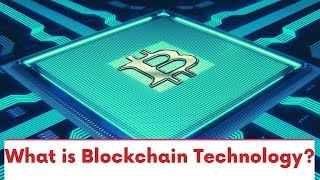 What is Blockchain Technology?