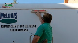 REPARACION 3ª LUZ DE FRENO AUTOCARAVANA