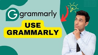 How to Use Grammarly 2024?