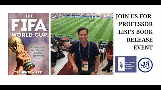 "The FIFA World Cup" by Clemente Lisi | The King's College Faculty Book Launch Event