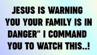 ✝️Today god message | JESUS IS WARNING You your FAMILY IS INDANGER" I COMMAND YOU TO WATCH...| #god