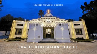 Scudder Memorial Hospital | Chapel Dedication Service | 27th July 2024