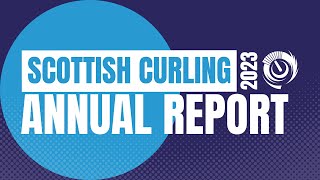 Scottish Curling | 2022-23 Annual Report