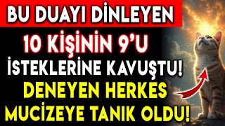 BU DUAYI DİNLEYEN 10 KİŞİNİN 9'U İSTEKLERİNE KAVUŞTU ! DENEYEN HERKES MUCİZEYE TANIK OLDU