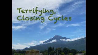 Terrifying experience, Grenoble closing cycles.