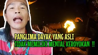 PANGLIMA DAYAK TIDAK MEMILIKI MENTAL KEROYOKAN‼️SINGLE FIGHTER