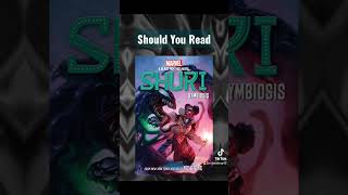 Should You Read Shuri: Symbiosis? #shurisymbiosis #shuri #symbiosis #nicstone