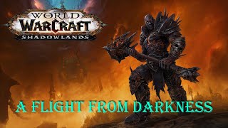 QUEST: A Flight From Darkness - Shadowlands BETA - World of Warcraft - 4K - 8