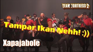 Xapajabole: Team Fortress 2 - Tampar Ikan Nih!!