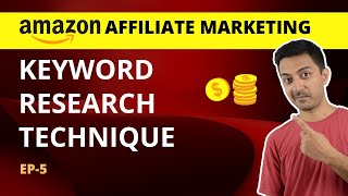 Keyword research techniques for Amazon affiliate website.