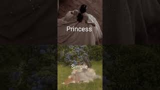 Princess 👸 vs simple 👩