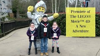 Our vist to Legoland premiere of The LEGO® Movie™ 4D A New Adventure