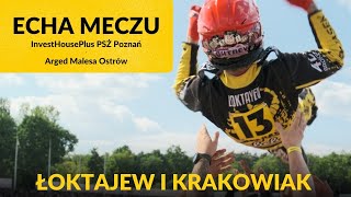 ECHA MECZU z Arged Malesa Ostrów - Łoktajew i Krakowiak (25.06.2023)