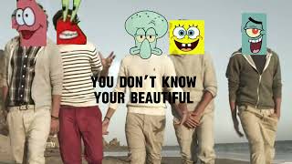 The cast of SpongeBob sings You Don’t Know Your Beautiful