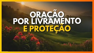 ORAÇÃO FORTE E PODEROSA DE LIVRAMENTO E PROTEÇÃO