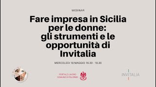 Fare impresa in Sicilia per le donne:  gli strumenti e le opportunità di Invitalia