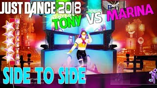 🌟 Just Dance 2018 Challenge: Side to Side - Ariana Grande ft  Nicki Minaj | Marina vs Tony 🌟