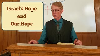 Israel's Hope And Our Hope