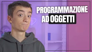 Cos'è la PROGRAMMAZIONE AD OGGETTI - Classi, Istanze, Associazioni e Ereditarietà