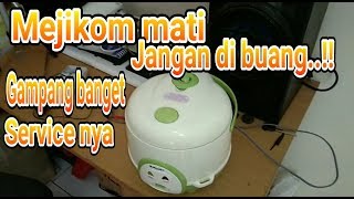 cara memperbaiki mejikom mati-nol rupiah servis mejicom mati total @ponenokut