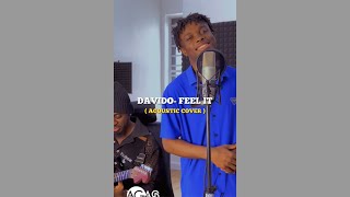 @DavidoOfficial Feel - Acoustic Cover